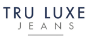 Subscribe to Tru Luxe Jeans Newsletter & Get $10 Off Amazing Discounts