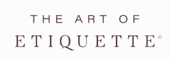 Subscribe to The Art of Etiquette Newsletter & Get Amazing Discounts